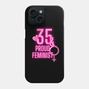 35th birthday bday girl woman daughter feminist feminism wife mom Phone Case