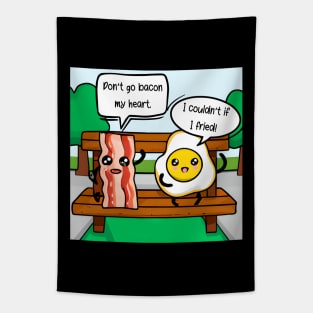 Don't Go Bacon My Heart - I Couldn't if I Fried Tapestry