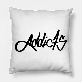 Addicts Pillow