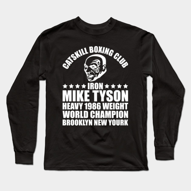Mike Tyson T Shirt Iron Mike Tyson Catskill Boxing Club Brooklyn Mens Shirt Mike Tyson Shirt Funny Iron Mike Tyson Iron Mike Tyson Long Sleeve T Shirt Teepublic