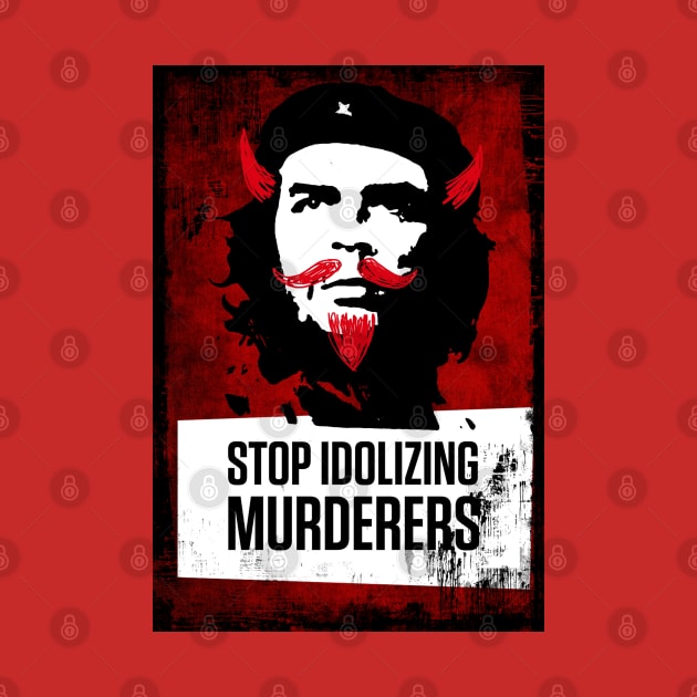 Stop Idolizing Murderers by binarygod