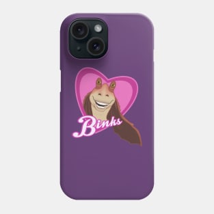 Live Laugh Binks Phone Case