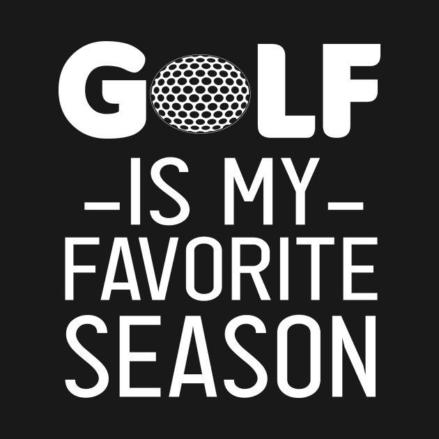 Golf is my favorite season: funny golf gifts for friend golf lover women trendy funny sport gifts family by First look