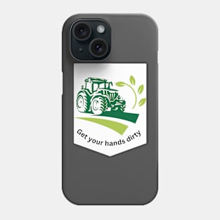 Get your hand dirty Phone Case