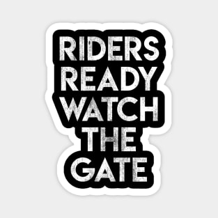 Rides Ready Watch The Gate Magnet