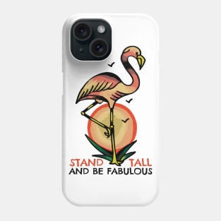 Vintage Flamingo Stand Tall and be Fabulous Phone Case