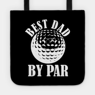 Funny Mens Golfing T Shirts Best Dad by Par Graphic Golf tees for Dads Tote