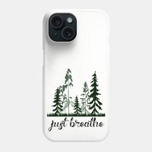 Just Breathe Tree and Nature Lover Design Phone Case