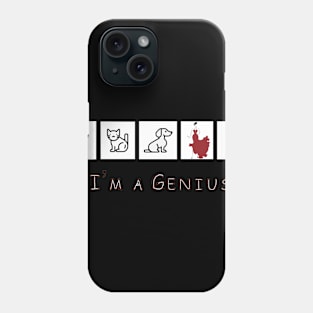 I’m a Genius Phone Case