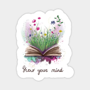 Grow your mind book and flowers Magnet