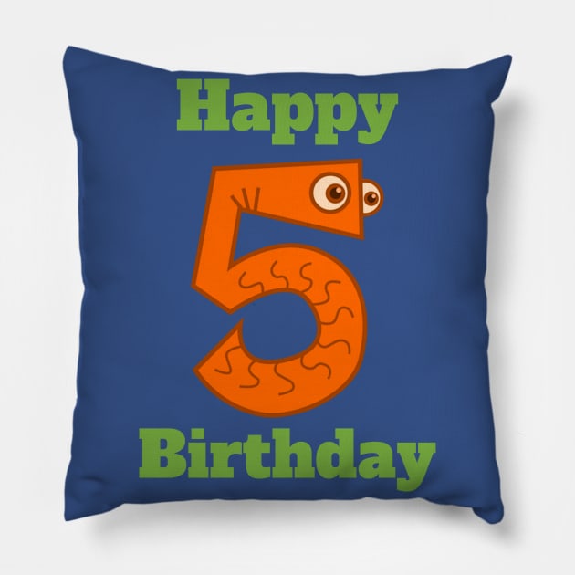 Happy 5th Birthday, Happy fifth Birthday for boys or girls Pillow by maro_00