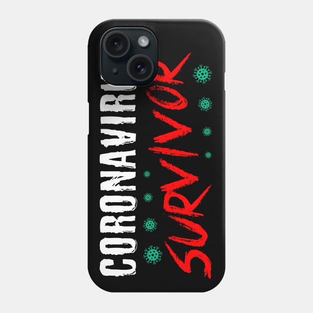 Coronavirus Survivor Phone Case by AllWellia