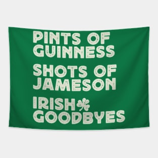 Pints Shots Goodbyes Tapestry