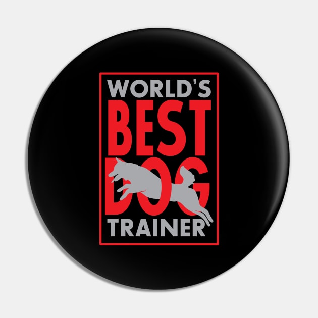 World's Best Dog Trainer Pin by andantino