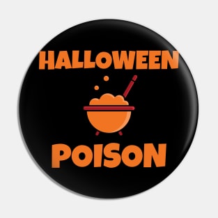 Halloween Poison Cute Halloween T-shirt Pin