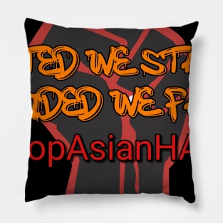 STOP ASIAN HATE-WE STAND WITH THE ASIAN COMMUNITY Pillow