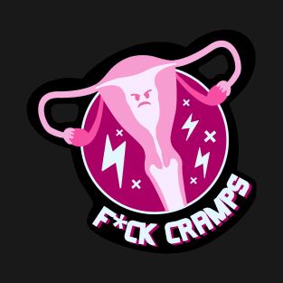 Angry Uterus F Cramps T-Shirt