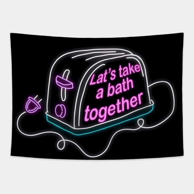 Retro inscription "Let's take a bath together" Tapestry by shikita_a