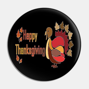 Happy thanks giving T-shirts Pin