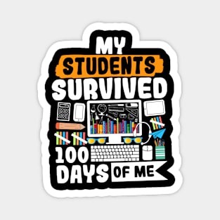 My Students Survived 100 Days Of Me Magnet