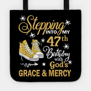 Stepping Into My 47th Birthday With God's Grace & Mercy Bday Tote