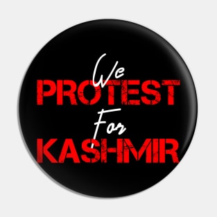 We Protest For Kashmir To Stop This Massacre In Lockdown Pin