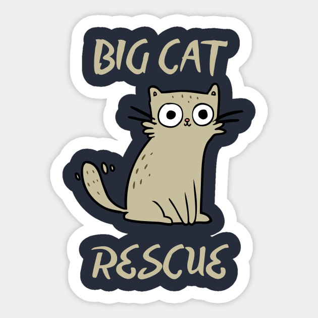 Big Cat Rescue Big Cat Sticker Teepublic