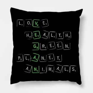 Vegan - Love, Health, Green Planet, Animals Pillow