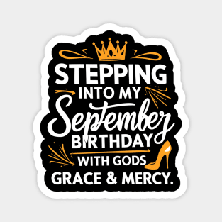 Stepping Into My September Birthday With God's Grace And Mercy Magnet