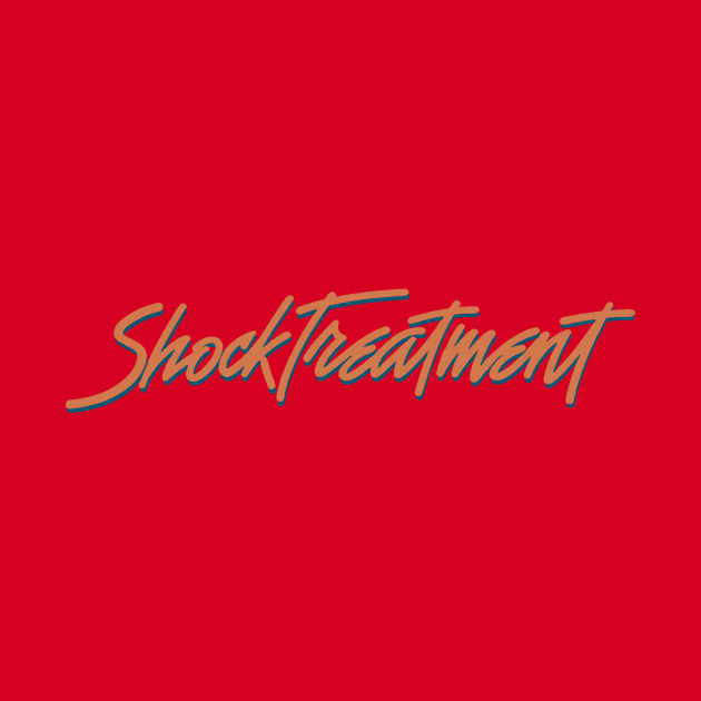 Shock Treatment by shockyhorror