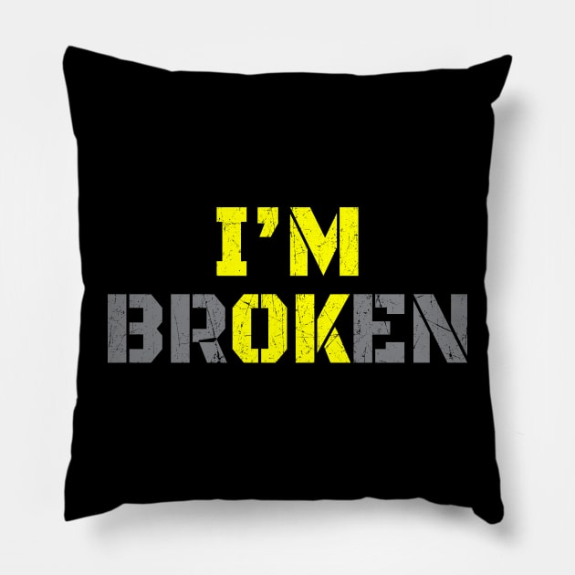 Im Broken - Bold Yellow Pillow by Lumintu Merch