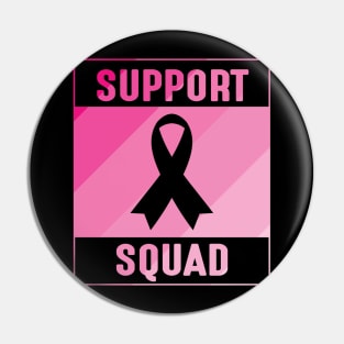 SUPPORT SQUAD Pin