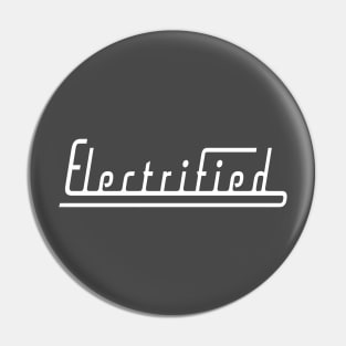 Electrified Pin