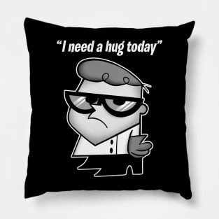 Dexter's Laboratory - I need a hug today Pillow