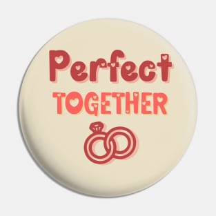 Perfect together and married Pin