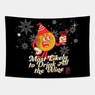 Most Likely to Drink all the Win - Family Christmas - Merry Christmas Tapestry