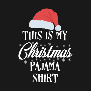 This is my christmas pajama shirt, Funny holiday T-Shirt