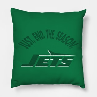 Just End The Season Jets Shirt Pillow