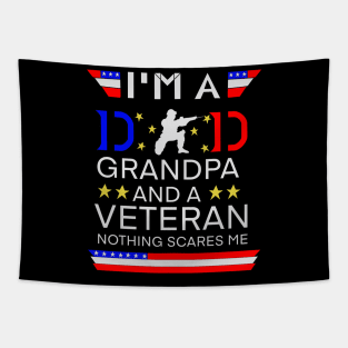 I Am A Dad Grandpa And A Veteran Nothing Scares Me Tapestry