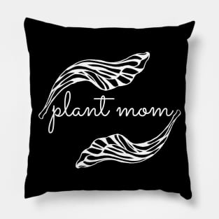 Plant Mom Pillow