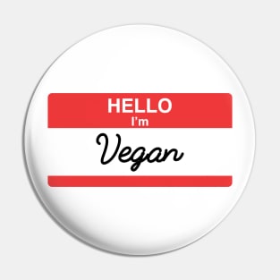 Hello I'm Vegan Pin
