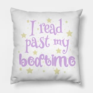 I read past my bedtime Pillow