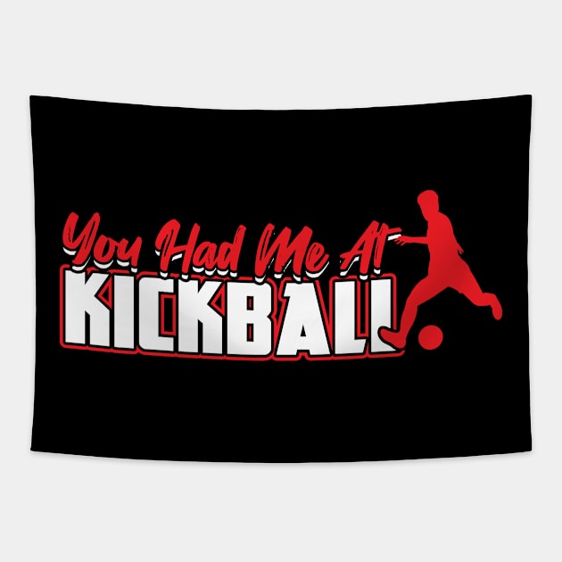 You had me at Kickball Kickballer Tapestry by Peco-Designs