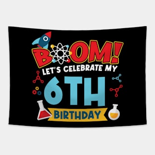 Boom Let's Celebrate My 6th Birthday Tapestry