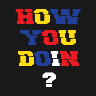 How You Doin Vintage Graphic Design T-Shirt