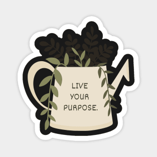 Live Your Purpose Magnet