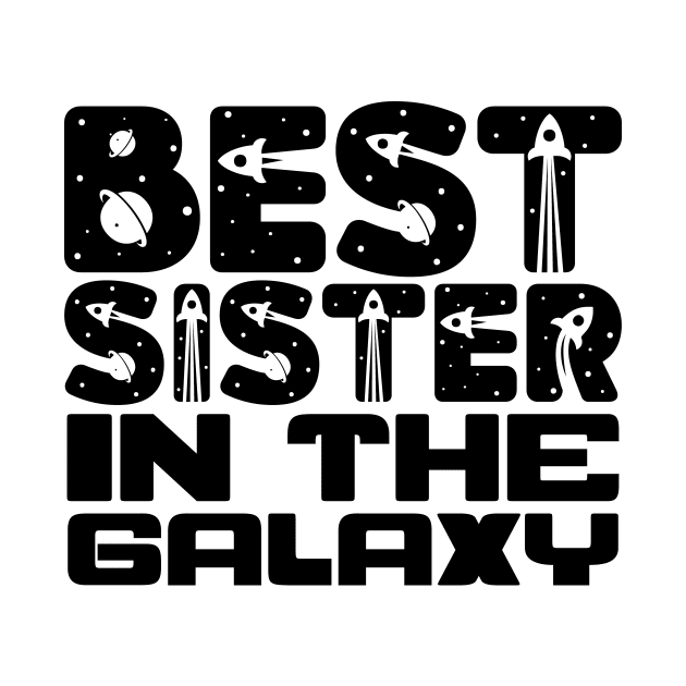 Best Sister in the Galaxy by colorsplash