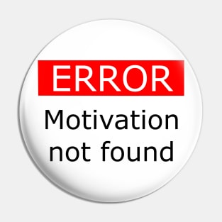 Error Motivation Not Found Pin