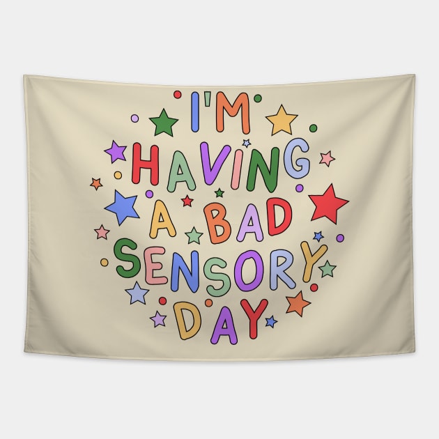 I'm Having a Bad Sensory Day - Sensory Processing and Autism Awareness Tapestry by InclusivePins