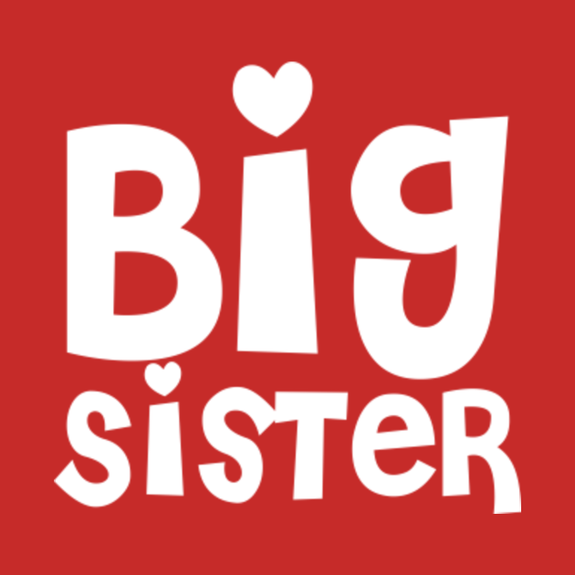 Disover Big sister gifts - Big Sister Gifts - T-Shirt